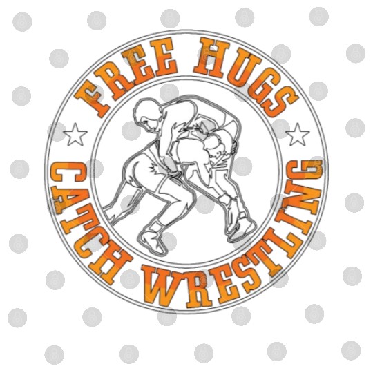Catch Wrestling Free Hugs Fight Grappling Wrestler Digital Files