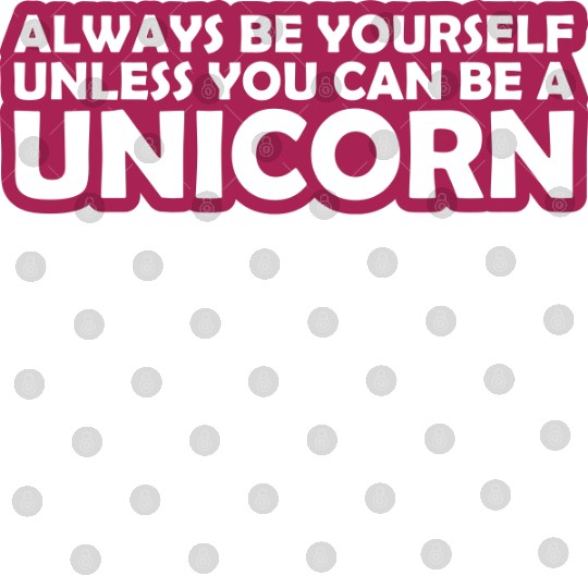 Quote be yourself unicorn Digital Files