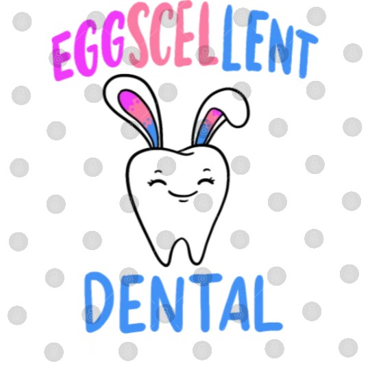 Eggscellent Dental Hygienist Easter Sunday Dentist Digital Files