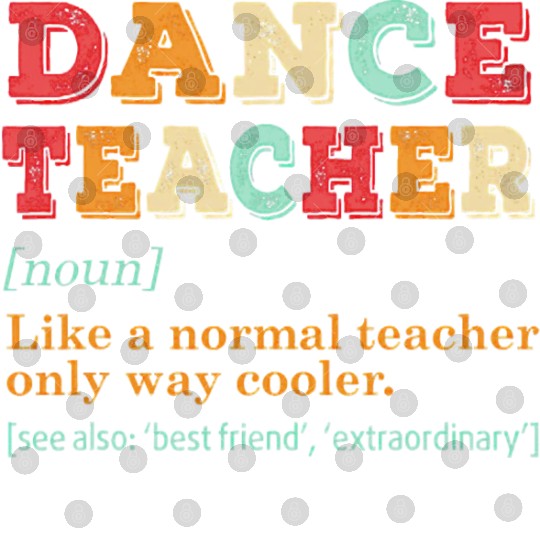 Dance Teacher Like A Normal Teacher Only Way Coole Digital Files