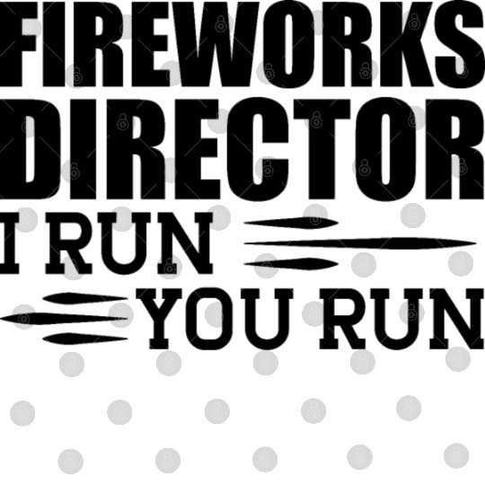 Fireworks Director I run You run b Digital Files