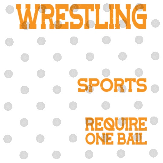 Wrestling Other Sports Only Require One Ball 2 Digital Files