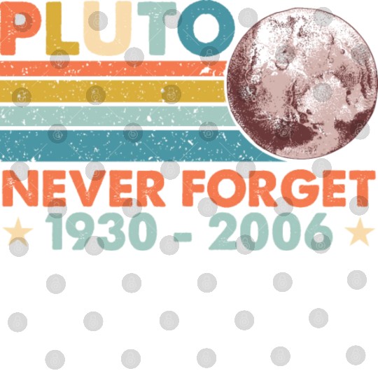 Pluto Never Forget Astronomy Space Science Nerd Digital Files