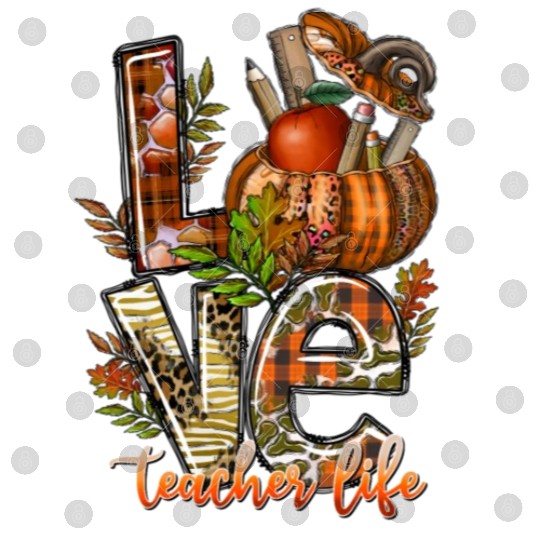 Love Teacher life Digital Files