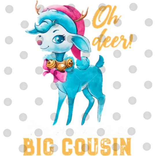 Oh Deer I m Gonna Be A Big Cousin Digital Files Funny
