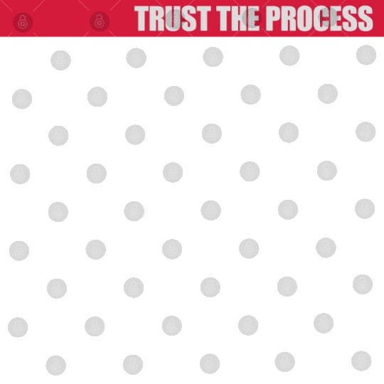 trust the process quote Digital Files