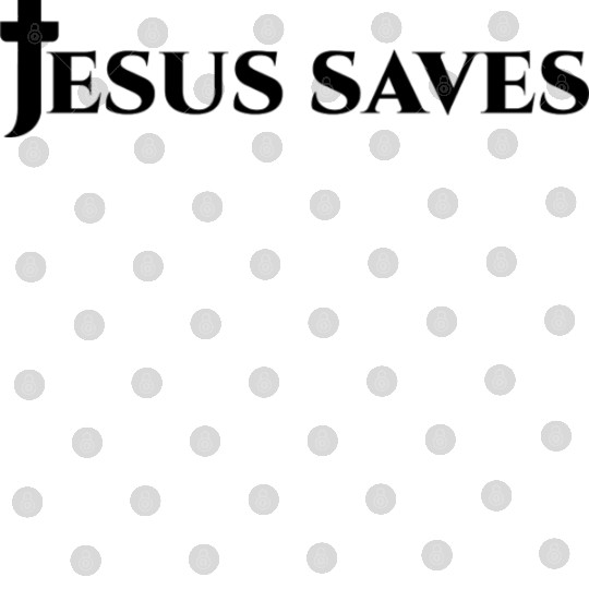 JESUS SAVES MERCH Digital Files