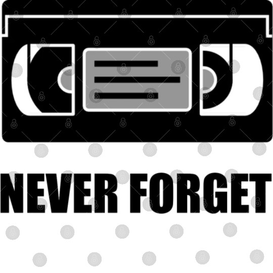 VHS Cassette Tape Never Forget Digital Files