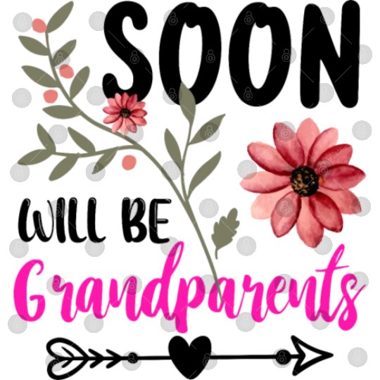 We Will Soon Become Grandparents, Be Grandparents Digital Files