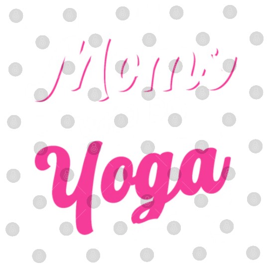 Team Moms Who Do Yoga Mom Mother Hobby Mommy Digital Files