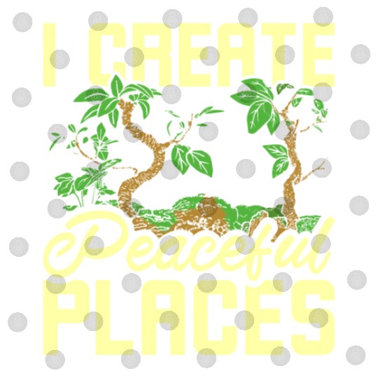 I create peaceful places gardening Digital Files