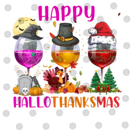Happy Hallothanksmas Wine Lover Halloween Thankful Digital Files
