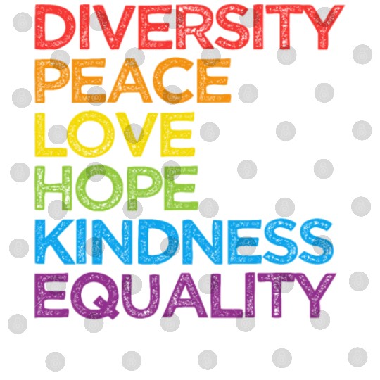 Diversity Peace Love Hope Kindness Equality LGBT Digital Files