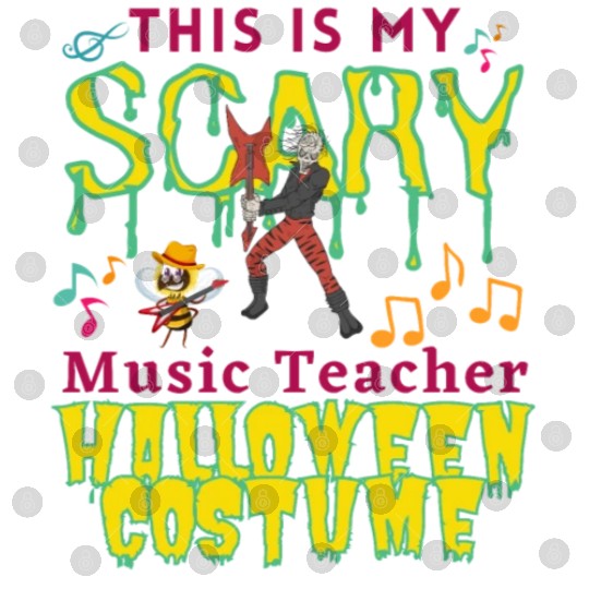 This Is My Scary Music Teacher Halloween Costume Digital Files