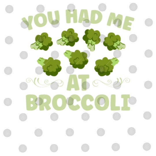 You Had Me At Broccoli Vegetarian Vegetable Vegan Digital Files