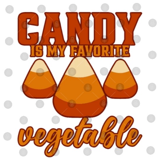 Candy Is My Favorite Vegetable 4 Digital Files