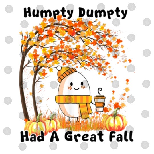 Humpty Dumpty Had A Great Fall Thanksgiving Autumn Digital Files