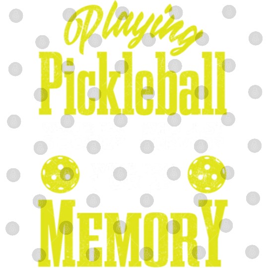 Playing Pickleball improves memory Digital Files