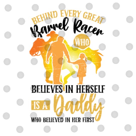 Barrel Racing Dad Rodeo Equestrian Horse Barrel Digital Files