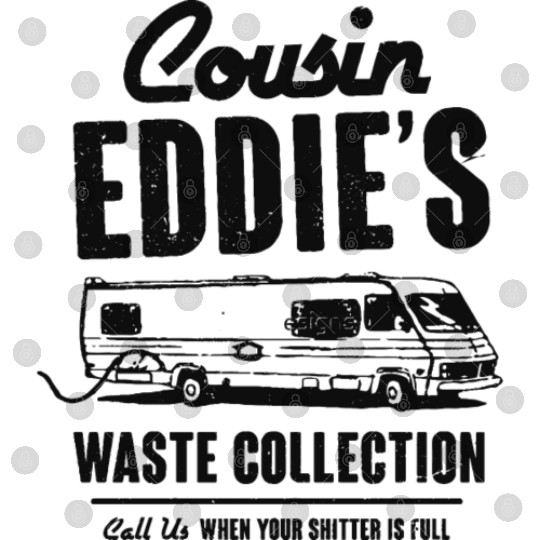 Cousin Eddie s Waste Collection Digital Files