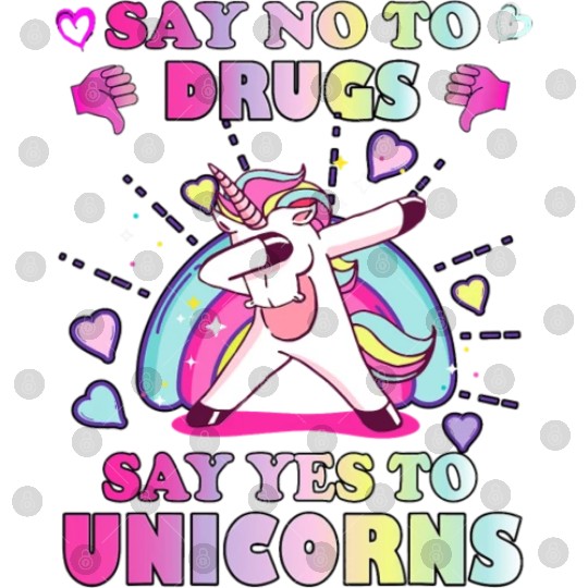 Say No Drugs Say Yes to Unicorns | Unicorns Lover Digital Files