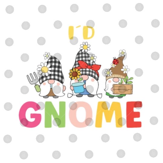 Garden Gnomes Gnome Lover Funny Gnome Gardening Digital Files