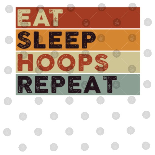 Eat Sleep Hoops Repeat Basketball Digital Files