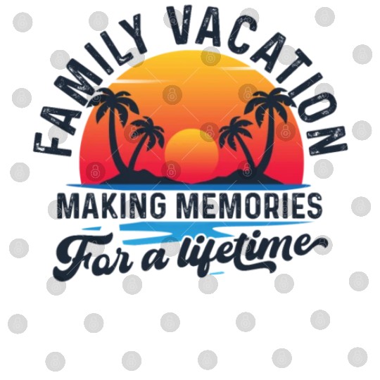 Family Vacation Making Memories Lifetime Digital Files