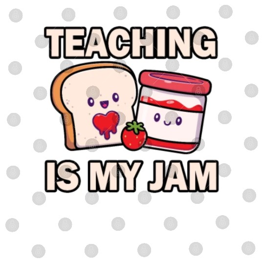 Teaching Is My Jam School Teacher Appreciation Digital Files