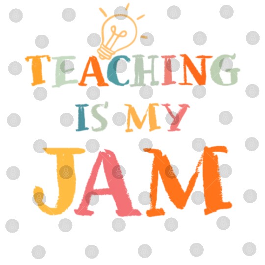 Teaching Is My Jam School Teacher Appreciation Digital Files