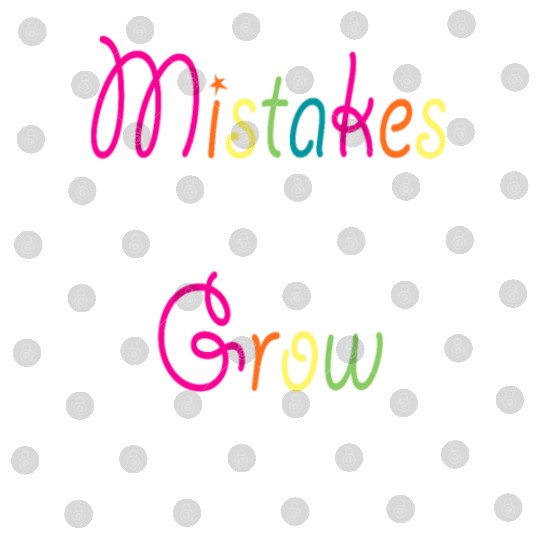 Mistakes Help Us Grow Back To School Motivational Digital Files