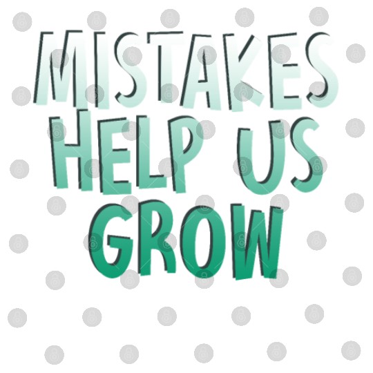 Mistakes Help Us Grow Back To School Motivational Digital Files