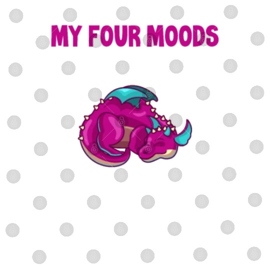My Four Moods I Need Coffee I Need A Nap, Dragon Digital Files