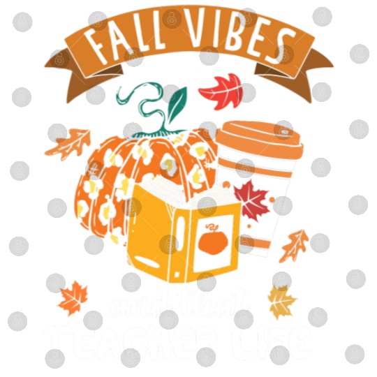 Fall Vibes And That Teacher Life Thanksgiving Digital Files
