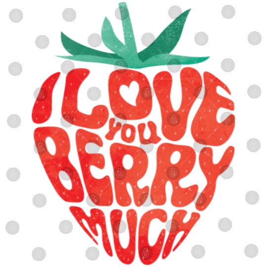 I Love You Berry Much Funny Valentine Strawberry Digital Files