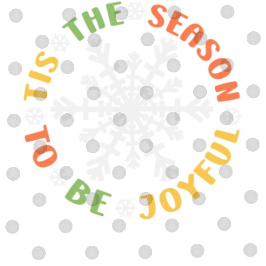 Tis The Season To Be Joyful Funny Snowflake Digital Files