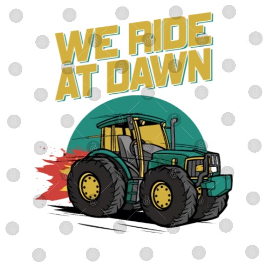 We Ride At Dawn Dad Lawn Mower Make Laugh Day Yard Digital Files