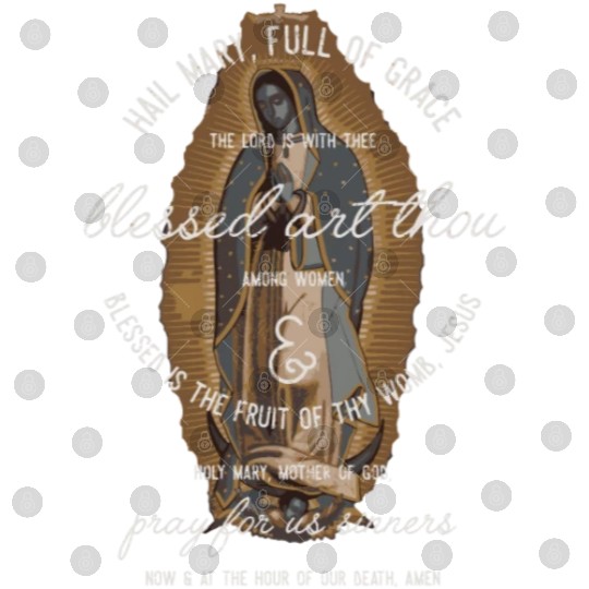 Our Lady Of Guadalupe Hail Mary Prayer Catholic Digital Files