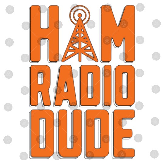 Ham Radio Dude Radio Frequency Ham Radio Operator Digital Files