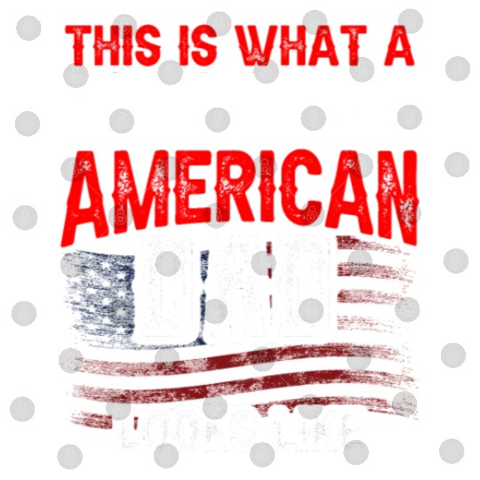 This Is What A Patriotic American Dad Looks Like Digital Files