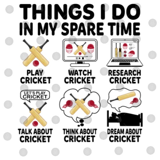Things I Do In My Spare Time Cricket Funny Digital Files