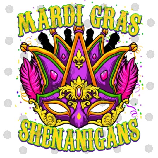 Funny Mardi Gras - Mardi Gras Shenanigans Digital Files