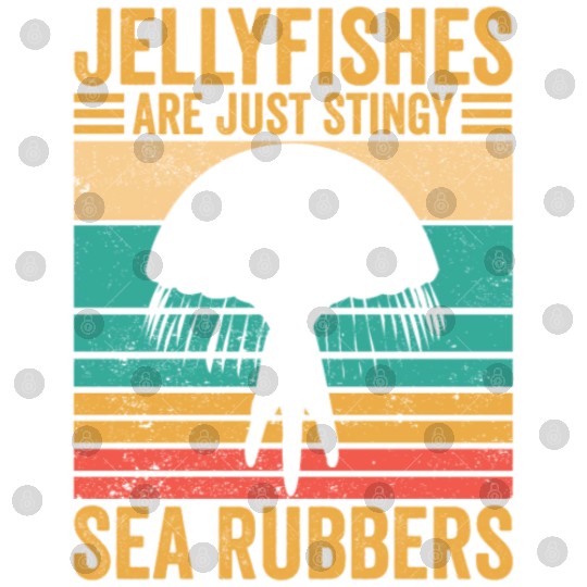 Funny Jellyfish Are Just Stingy Sea Rubbers Retro Digital Files