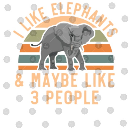 I Like Elephants And Maybe Like 3 People Zookeeper Digital Files