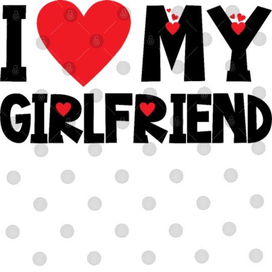 I love my girlfriend Digital Files