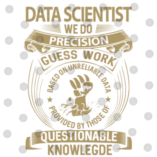 Data Scientist Digital Files - We Do Precision Gift Item