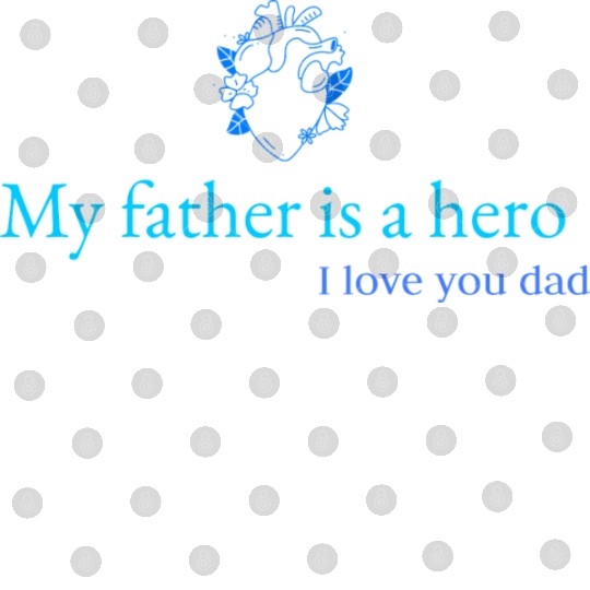 Digital Files my father is a hero