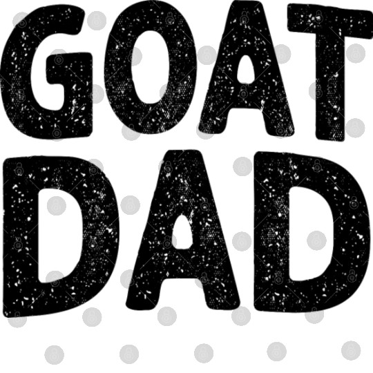 Mens Funny Goat Dad Animal Lover Farmer Fathers Digital Files