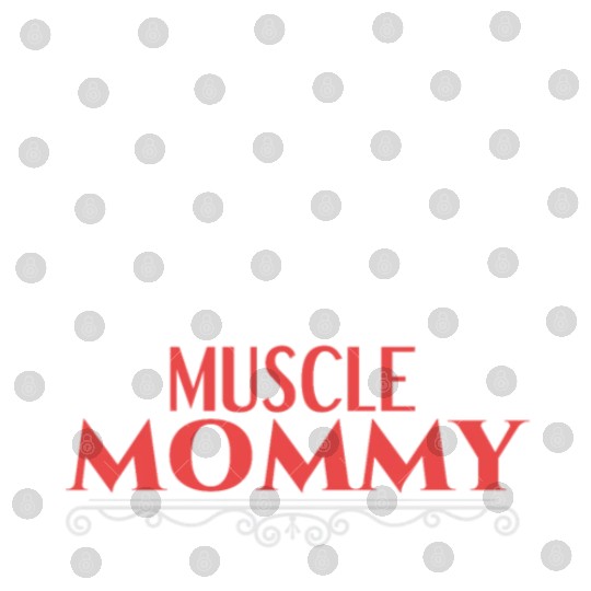 Muscle Mommy fitness saying Digital Files