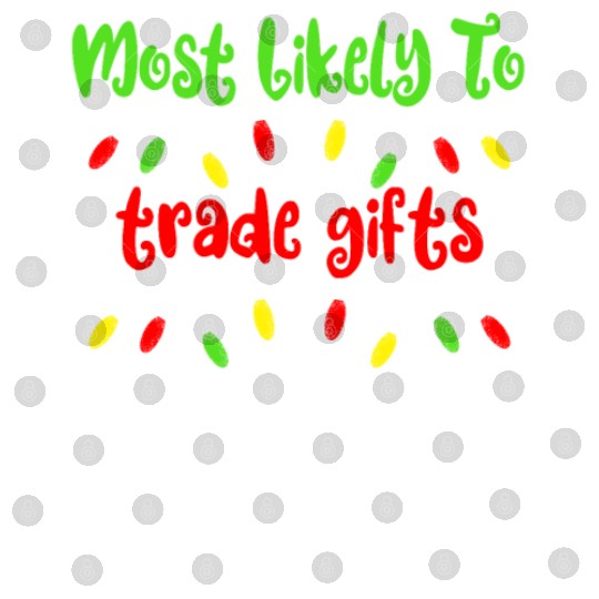 Most Likely To Christmas Trade Gifts Christmas Digital Files